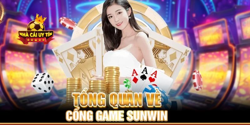 Sunwin – Đánh Giá Cổng Game Bài Đổi Thưởng Xanh Chín 2 Giới thiếu chi tiết về Sunwin