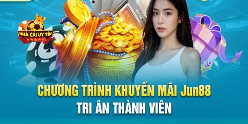 Jun88 – Đánh Giá Nhà Cái Cá Cược Casino Online Uy Tín #1 5 Rất nhiều chương trình khuyến mãi, ưu đãi tri ân cho các hội viên