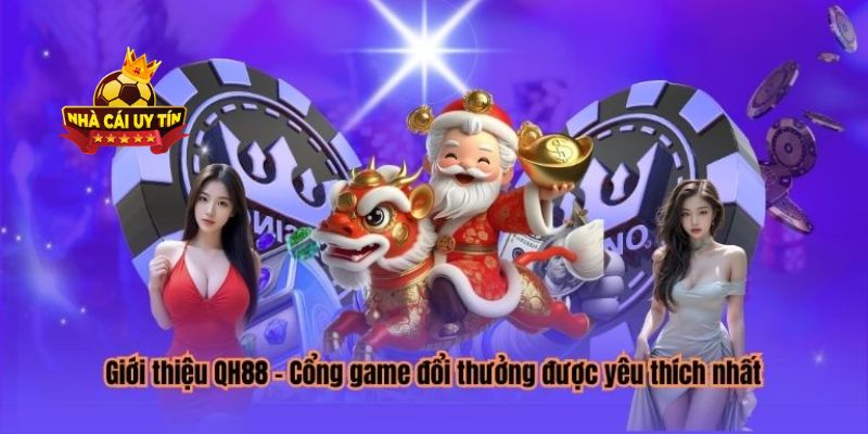 Nhà Cái Uy Tín - Top +10 Nhà Cái Uy Tín Nhất Việt Nam 2026 26 QH88 là một nhà cái uy tín không thể bỏ qua khi chơi game trực tuyến